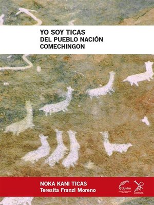 cover image of Yo soy Ticas del pueblo nación Comechingón